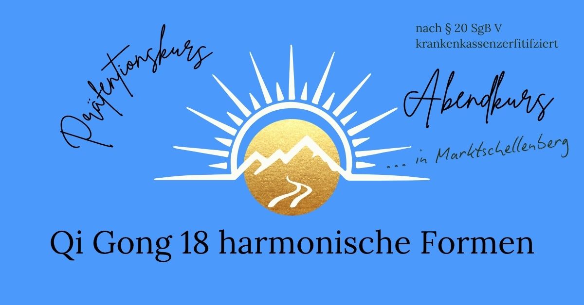 Qi Gong Vormittagskurs mit den "18 harmonischen Formen"